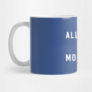 Allergic to Mondays Mug